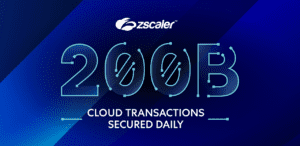 Zscaler hits record of 200 billion transactions per day