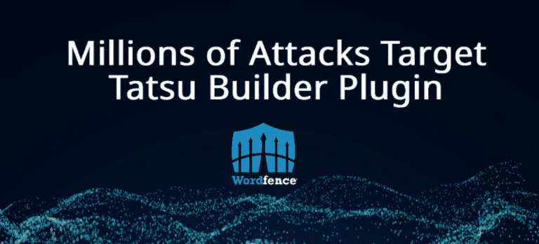 ‘Millions of attacks on WordPress plugin Tatsu’