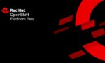 Red Hat updates OpenShift Platform Plus
