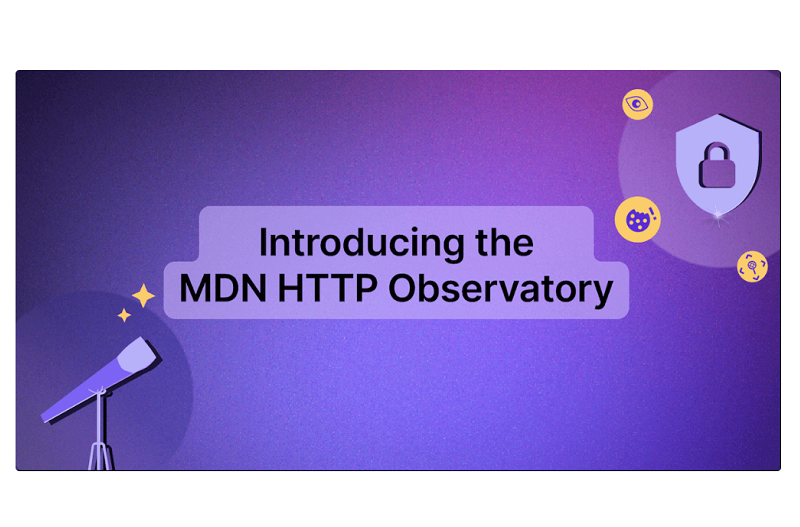 Mozilla integrates HTTP Observatory test tool into MDN environment ...