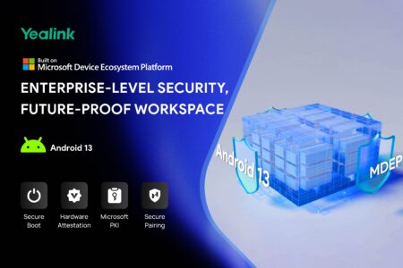 Yealink delivers secure collaboration with Microsoft’s MDEP