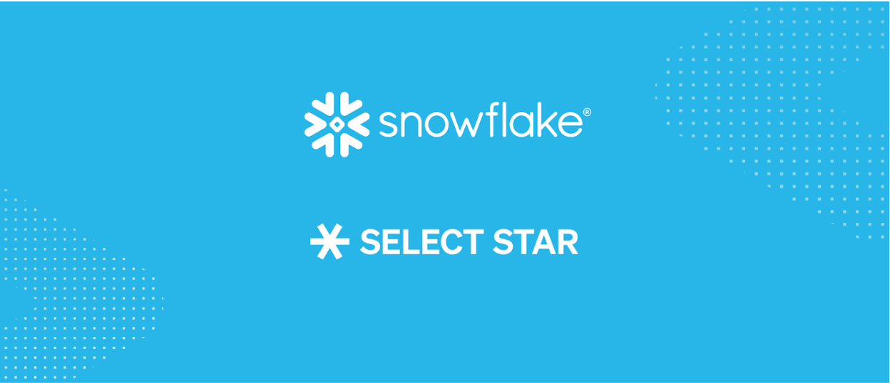 Snowflake acquires Select Star for broader data context