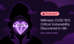 ‘Ni8mare’ vulnerability affects n8n platform with a score of 10.0