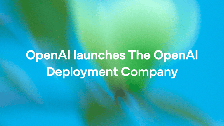 OpenAI launches Deployment Company to build and deploy AI systems