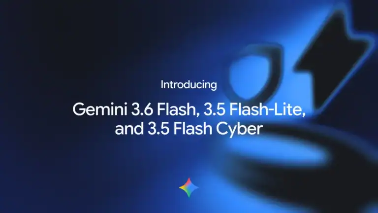 New Gemini 3.6 and 3.5 models improve development and security