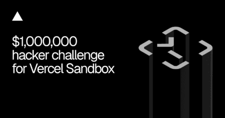 Vercel offers $1 million for hacking its AI sandbox